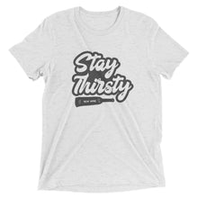 Load image into Gallery viewer, Stay Thirsty (White Icon)