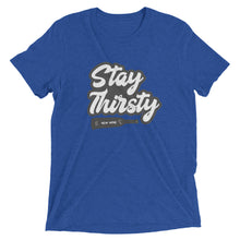 Load image into Gallery viewer, Stay Thirsty (White Icon)